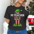 I'm The PE Teacher Elf Christmas Family Matching Women's T-Shirt, Pe Teacher Shirts, gift for family, gift for coworker I'm The PE Teacher Elf Christmas Family Matching Women's T-Shirt, Pe Teacher Shirts, gift for family, gift for coworker
