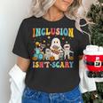 Inclusion Isn't Scary SLP Halloween Sped Teacher Therapy Women's T-Shirt, gift for family, gift for coworker