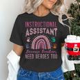 Instructional Assistant Because Teacher Need Hero Learning Women's T-Shirt, gift for family, gift for coworker Instructional Assistant Because Teacher Need Hero Learning Women's T-Shirt, gift for family, gift for coworker