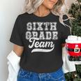 Kids Teacher Sixth Grade Retro Back To School Team 6th Grade Women's T-Shirt, gift for family, gift for coworker Kids Teacher Sixth Grade Retro Back To School Team 6th Grade Women's T-Shirt, gift for family, gift for coworker