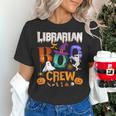 Librarian Boo Crew Teacher Student Halloween Costume Women's T-Shirt, gift for family, gift for coworker Librarian Boo Crew Teacher Student Halloween Costume Women's T-Shirt, gift for family, gift for coworker