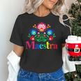 Maestra Proud Spanish Teacher Bilingual Teacher Latina Women's T-Shirt, gift for family, gift for coworker Maestra Proud Spanish Teacher Bilingual Teacher Latina Women's T-Shirt, gift for family, gift for coworker