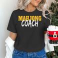 Mahjong Coach Coaching Trainer Teacher Women's T-Shirt, gift for family, gift for coworker