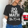 Do The Math Equation Thanksgiving Teacher 67 Six Seven 6 7 Women's T-Shirt, gift for family, gift for coworker