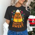 Math Teacher Halloween Costume Trick Or Treat Math Sweet Women's T-Shirt, gift for family, gift for coworker Math Teacher Halloween Costume Trick Or Treat Math Sweet Women's T-Shirt, gift for family, gift for coworker
