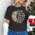 Math Is Tough But So Are You Back To School Math Teacher Kid Women's T-Shirt, gift for family, gift for coworker Math Is Tough But So Are You Back To School Math Teacher Kid Women's T-Shirt, gift for family, gift for coworker