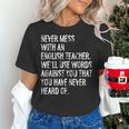 Never Mess With An English Teacher Back To School Women's T-Shirt, English Teacher Shirts, gift for family, gift for coworker