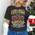 Middle School Science Teacher Halloween Costume For Men Women Women's T-Shirt, Science Teacher Shirts, gift for family, gift for coworker