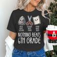 Nothing Beats 6th Grade Back To School Kids Teachers Women's T-Shirt, gift for family, gift for coworker