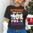 Nothing Scares Me I'm A Pre-K Teacher Halloween Ghosts Women's T-Shirt, gift for family, gift for coworker