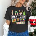 Novelty Montessori Studying Learning Schooling Teacher Love For Men Women Women's T-Shirt, gift for family, gift for coworker