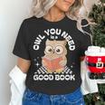 Owl You Need Is A Good Book Teacher Librarian Reading Women's T-Shirt, gift for family, gift for coworker Owl You Need Is A Good Book Teacher Librarian Reading Women's T-Shirt, gift for family, gift for coworker
