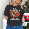 PE Physical Education Teacher Superhero Power School Women's T-Shirt, Pe Teacher Shirts, gift for family, gift for coworker