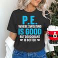PE Teacher Art For Men Women Gym Teacher Appreciation Women's T-Shirt, Pe Teacher Shirts, gift for family, gift for coworker