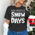 Proud Supporter Of Snow Days Teacher Christmas Men Women Women's T-Shirt, gift for family, gift for coworker