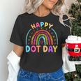 Rainbow Happy Dot Day Shirts Teacher Kids September 15th Women's T-Shirt, gift for family, gift for coworker Rainbow Happy Dot Day Shirts Teacher Kids September 15th Women's T-Shirt, gift for family, gift for coworker