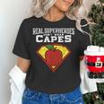 Real Superheroes Don't Wear Capes Teacher Shirt Teaching Te Women's T-Shirt, gift for family, gift for coworker