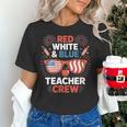 Red & Blue Teacher Crew Shirt 4th Of July Sunglasses Women's T-Shirt, gift for family, gift for coworker Red & Blue Teacher Crew Shirt 4th Of July Sunglasses Women's T-Shirt, gift for family, gift for coworker