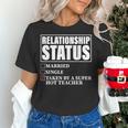 Relationship Status Taken By Super Hot Teacher Women's T-Shirt, Super Teacher Shirts, gift for family, gift for coworker Relationship Status Taken By Super Hot Teacher Women's T-Shirt, Super Teacher Shirts, gift for family, gift for coworker