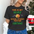 My Scary Social Studies Teacher Costume Halloween Men Women Women's T-Shirt, gift for family, gift for coworker