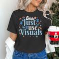 Shhh Just Use Visuals SPED Special Education Teacher Men Women Women's T-Shirt, gift for family, gift for coworker Shhh Just Use Visuals SPED Special Education Teacher Men Women Women's T-Shirt, gift for family, gift for coworker
