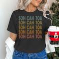 SOH CAH TOA SOHCAHTOA Trigonometry Math Parody Teacher Men Women Kids Women's T-Shirt, gift for family, gift for coworker SOH CAH TOA SOHCAHTOA Trigonometry Math Parody Teacher Men Women Kids Women's T-Shirt, gift for family, gift for coworker