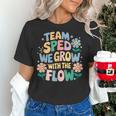Special Education Teacher Team SPED Grow With The Flow Women's T-Shirt, gift for family, gift for coworker Special Education Teacher Team SPED Grow With The Flow Women's T-Shirt, gift for family, gift for coworker