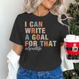 Special Education I Can Write A Goal For That Sped Teacher Women's T-Shirt, gift for family, gift for coworker Special Education I Can Write A Goal For That Sped Teacher Women's T-Shirt, gift for family, gift for coworker