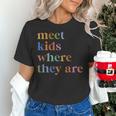 SPED Teacher SLP Meet Kids Where They Are Special Education Women's T-Shirt, gift for family, gift for coworker SPED Teacher SLP Meet Kids Where They Are Special Education Women's T-Shirt, gift for family, gift for coworker