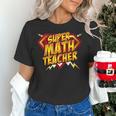 Super Math Teacher Educational Superhero Women's T-Shirt, Super Teacher Shirts, gift for family, gift for coworker