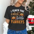 I Teach The Cutest Little Turkeys For Teacher Thanksgiving Women's T-Shirt, gift for family, gift for coworker I Teach The Cutest Little Turkeys For Teacher Thanksgiving Women's T-Shirt, gift for family, gift for coworker