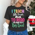 I Teach Little People To Read Reading Teacher For Men Women Girls Kids Women's T-Shirt, gift for family, gift for coworker