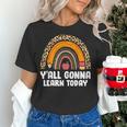 Teacher First Day Of School Y'All Gonna Learn Today Women's T-Shirt, gift for family, gift for coworker Teacher First Day Of School Y'All Gonna Learn Today Women's T-Shirt, gift for family, gift for coworker