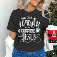 This Teacher Runs On Coffee And Jesus T Shirt Christian Tees Women's T-Shirt, gift for family, gift for coworker This Teacher Runs On Coffee And Jesus T Shirt Christian Tees Women's T-Shirt, gift for family, gift for coworker