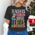 Teachers Are Just Superheroes In Disguise Back To School Women's T-Shirt, gift for family, gift for coworker