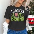 Teachers Love Brains Halloween Teacher Zombie Women's T-Shirt, gift for family, gift for coworker Teachers Love Brains Halloween Teacher Zombie Women's T-Shirt, gift for family, gift for coworker