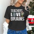 Teachers Love Brains Zombie Halloween Hilarious Women's T-Shirt, gift for family, gift for coworker Teachers Love Brains Zombie Halloween Hilarious Women's T-Shirt, gift for family, gift for coworker