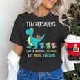 Teachersaurus Like A Normal Teacher But More Awesome Women's T-Shirt, gift for family, gift for coworker Teachersaurus Like A Normal Teacher But More Awesome Women's T-Shirt, gift for family, gift for coworker