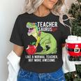 Teachersaurus Rex Dinosaur Like A Normal Teacher Saurus Women's T-Shirt, gift for family, gift for coworker Teachersaurus Rex Dinosaur Like A Normal Teacher Saurus Women's T-Shirt, gift for family, gift for coworker