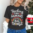 Teaching Tiny Humans Big Things I Teacher Women's T-Shirt, gift for family, gift for coworker Teaching Tiny Humans Big Things I Teacher Women's T-Shirt, gift for family, gift for coworker