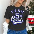 Team 5th Grade Fifth For Teacher Or Students Women's T-Shirt, gift for family, gift for coworker Team 5th Grade Fifth For Teacher Or Students Women's T-Shirt, gift for family, gift for coworker