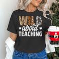 Wild About Teaching Teacher Teaching Back To School Women's T-Shirt, gift for family, gift for coworker Wild About Teaching Teacher Teaching Back To School Women's T-Shirt, gift for family, gift for coworker