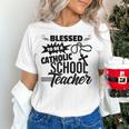 Blessed To Be A Catholic School Teacher Christian Teaching Women's T-Shirt, gift for family, gift for coworker Blessed To Be A Catholic School Teacher Christian Teaching Women's T-Shirt, gift for family, gift for coworker