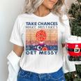 Take Chances Make Mistakes Get Messy Vintage Teacher Life Women's T-Shirt, gift for family, gift for coworker