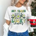 My Class Is Full Of Lucky Charms St Patricks Day Teacher Women's T-Shirt, gift for family, gift for coworker
