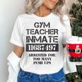 Halloween Gym Teacher Prisoner Costume Women's T-Shirt, gift for family, gift for coworker Halloween Gym Teacher Prisoner Costume Women's T-Shirt, gift for family, gift for coworker