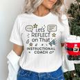 Instructional Coach Reflect Support Teachers Student Success Women's T-Shirt, gift for family, gift for coworker