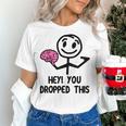 Nerdy Hey You Dropped This Brain Math Teacher Women's T-Shirt, gift for family, gift for coworker Nerdy Hey You Dropped This Brain Math Teacher Women's T-Shirt, gift for family, gift for coworker