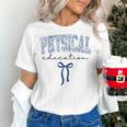 Physical Education PE Teacher PHYS Ed Student Graduation Women's T-Shirt, Pe Teacher Shirts, gift for family, gift for coworker Physical Education PE Teacher PHYS Ed Student Graduation Women's T-Shirt, Pe Teacher Shirts, gift for family, gift for coworker