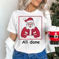 Retro All Done Christmas Special Ed Teacher Team Santa Women Women's T-Shirt, gift for family, gift for coworker Retro All Done Christmas Special Ed Teacher Team Santa Women Women's T-Shirt, gift for family, gift for coworker